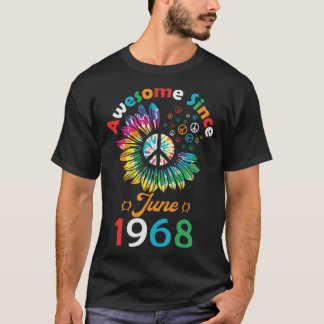 T-shirt Magnifique Depuis juin 1968 est une citation