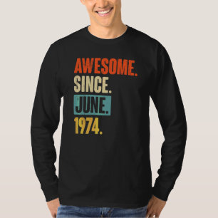 T-shirt Magnifique Depuis Juin 1974 48 Ans 48ème Anniversa