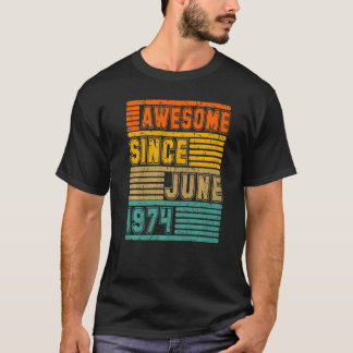 T-shirt Magnifique Depuis Juin 1974 Vintage 48ème Hommes E