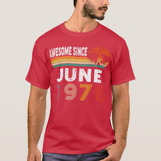 T-shirt Magnifique Depuis Juin 1976