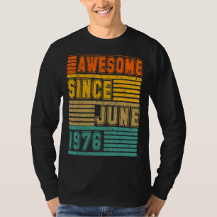 T-shirt Magnifique Depuis Juin 1976 Vintage 46ème Hommes E