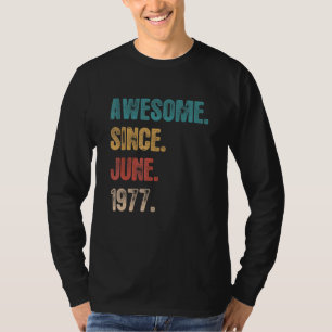 T-shirt Magnifique depuis juin 1977 45 Année Anniversaire 