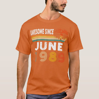 T-shirt Magnifique Depuis Juin 1989
