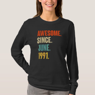 T-shirt Magnifique Depuis Juin 1991 31 Ans 31 Ans