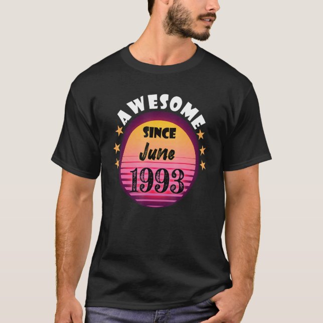 T-shirt Magnifique depuis juin 1993 Anniversaire 1993 Juin (Devant)