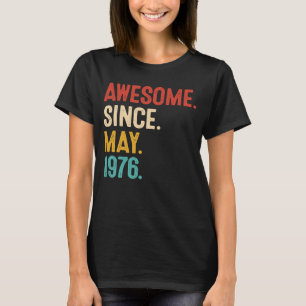 T-shirt Magnifique depuis mai 1976 47e anniversaire Retro