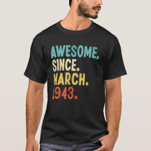 T-shirt Magnifique depuis mars 1943 79e anniversaire 79 an