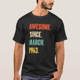 T-shirt Magnifique depuis mars 1963 59 Ans 59ème anniversa