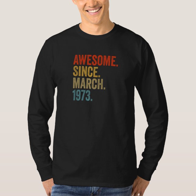 T-shirt Magnifique depuis mars 1973 49e anniversaire Vinta (Devant)