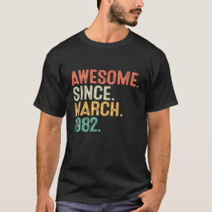T-shirt Magnifique Depuis Mars 1982 40E Anniversaire 40 An