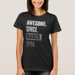 T-shirt Magnifique Depuis Mars 1994 Anniversaire 29ème Déc