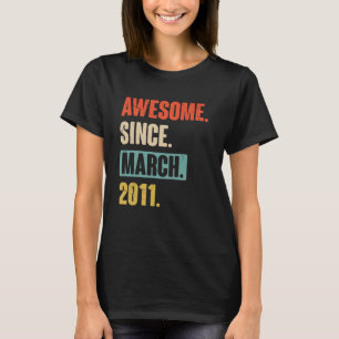 T-shirt Magnifique Depuis Mars 2011 Anniversaire 12ème Déc