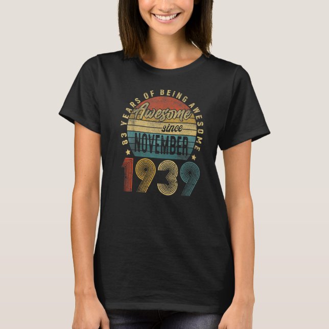 T-shirt Magnifique depuis novembre 1939 83 Ans 83e Naissan (Devant)