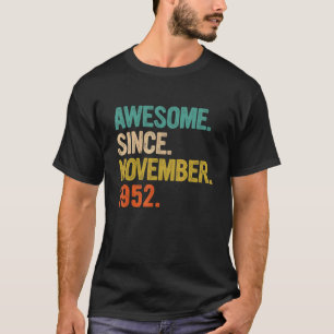 T-shirt Magnifique Depuis Novembre 1952 Cadeaux de 70 Ans