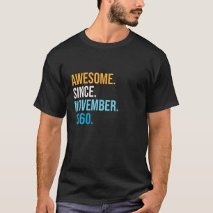 T-shirt Magnifique Depuis Novembre 1960 - 61 Ans Birthda