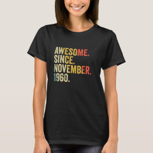 T-shirt Magnifique Depuis Novembre 1960 62 Ans Cadeaux 62n