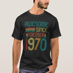 T-shirt Magnifique depuis novembre 1970 52e anniversaire R