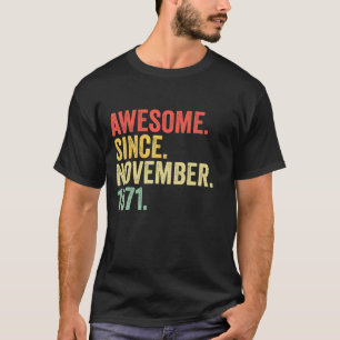 T-shirt Magnifique Depuis Novembre 1971 Cadeaux 51 Ans Cad