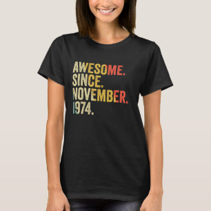 T-shirt Magnifique Depuis Novembre 1974 Cadeaux 48 Ans 48t