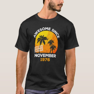 T-shirt Magnifique depuis novembre 1976 Retro Hommes & Fem