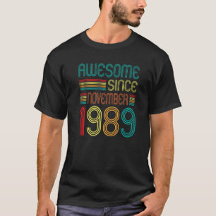 T-shirt Magnifique depuis novembre 1989 33ème anniversaire
