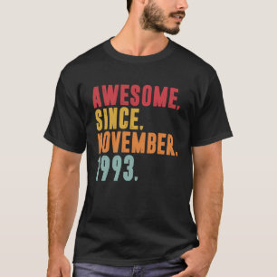 T-shirt Magnifique Depuis Novembre 1993 30 Ans 30ème Bir