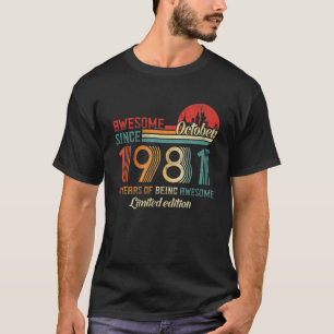 T-shirt Magnifique Depuis Octobre 1981 40 Ans