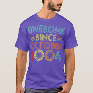 T-shirt Magnifique Depuis Octobre 2004 18 Ans Vintage 18t