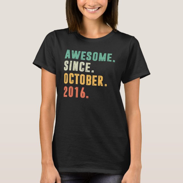 T-shirt Magnifique depuis Octobre 2016 6e Anniversaire 6 A (Devant)