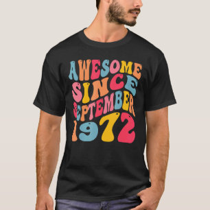 T-shirt Magnifique Depuis Septembre 1972 50 Ans Rétro 50èm