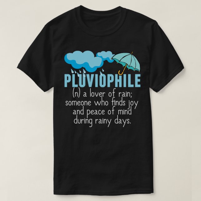 T-shirt Magnifique pluviophile amoureux de la pluie (Design devant)