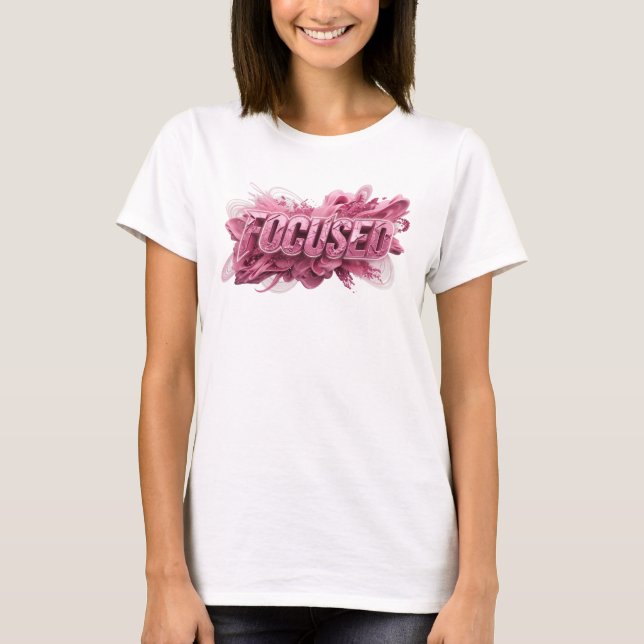 T-shirt Magnifique texte rose FOCUSED Design (Devant)