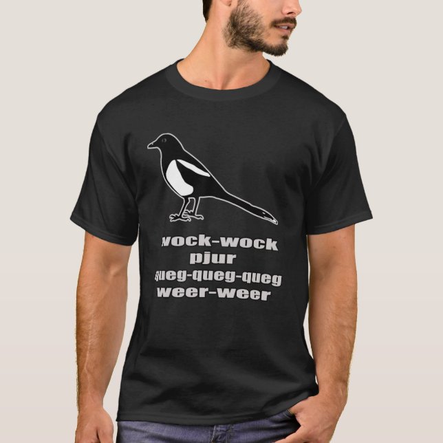 T-shirt Magpie est une célèbre chanson Bird Mimic Autres (Devant)