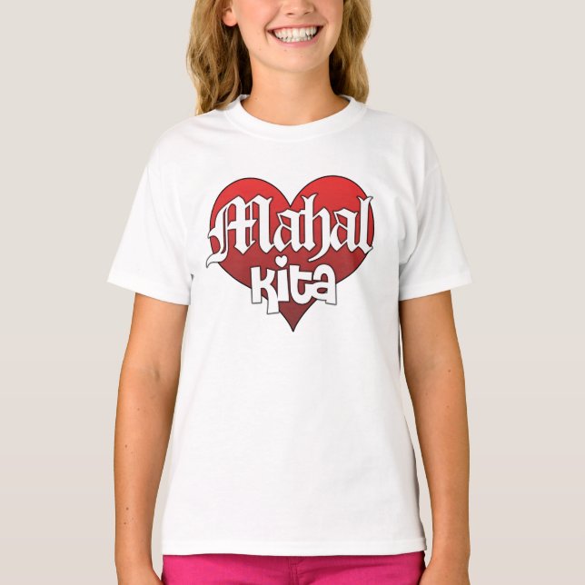 T-shirt Mahal Kita (Chemise) (Devant)