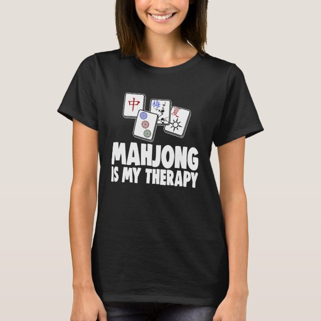 T-shirt Mahjong Est Mon Jeu Thérapeutique Pour Femmes (Devant)