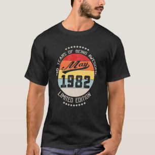 T-shirt Mai 1982 40e anniversaire 40 ans d'être génial