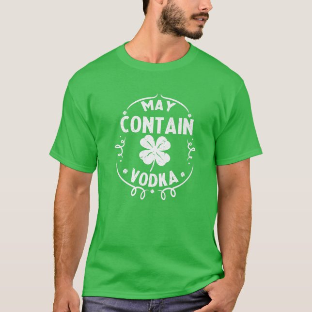 T-shirt Mai Contenir Vodka St Patrick's Day Boire cadeau M (Devant)
