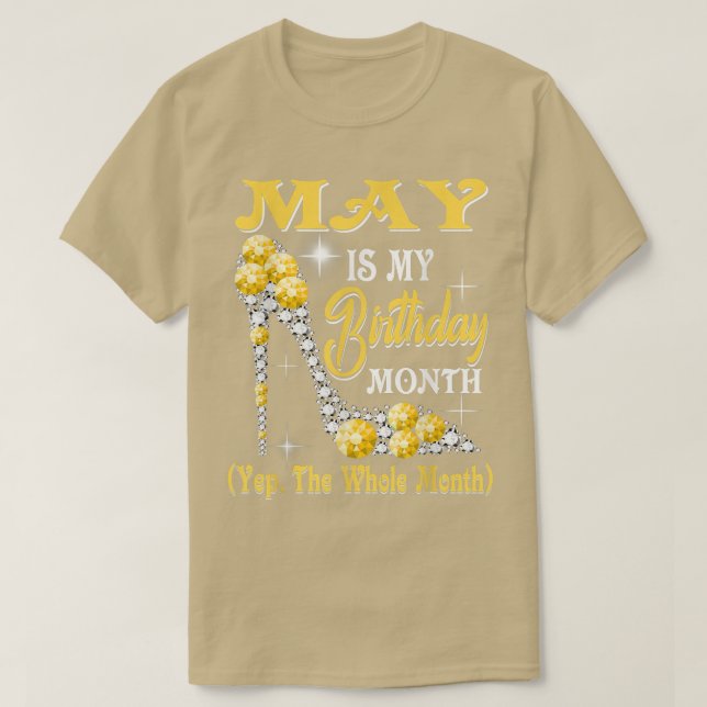 T-shirt Mai Est Mon Anniversaire Mois Oui Toute Le Mois Ch (Design devant)