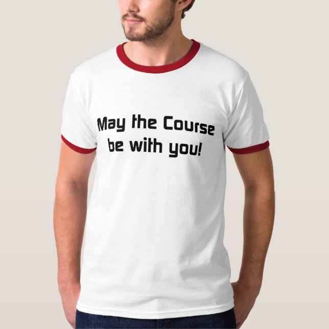 T-shirt Mai le cours soit avec vous ! (Devant)