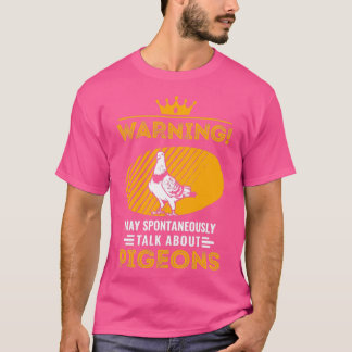 T-shirt Mai Parler Spontanément de Pigeons Taube 1