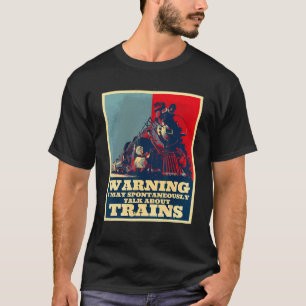 T-shirt Mai Parler Spontanément De Train Steam Engine Lo