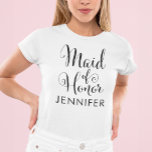 T-shirt Maid of Honor Black Modern Script Custom Wedding<br><div class="desc">Chemise élégante Maid of Honor dans un script noir chic avec un texte de nom personnalisé - pour la femme fabuleuse debout à vos côtés!</div>