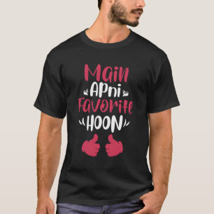 T-shirt Main Apni Favori Hoon Desi Bollywood Shaadi Hind