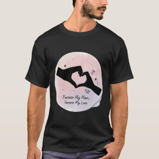 T-shirt Main dans le cœur pour toujours Ma mère pour toujo