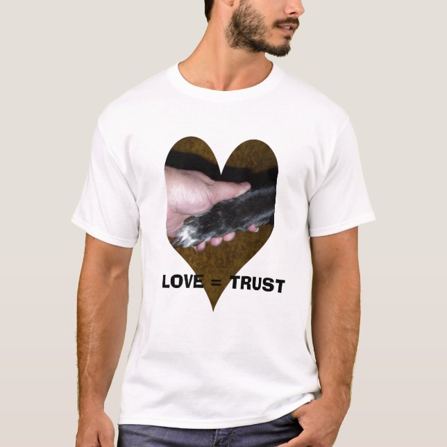 T-shirt Main de patte au coeur, AMOUR = CONFIANCE (Devant)