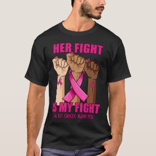 T-shirt Main Her Fight Is My Fight Breast Cancer Awareness