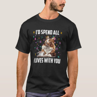 T-shirt Maine Coon JE PASSERAIS TOUTES MES 9 VIES AVEC VOU
