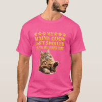 Maine Coon MY MAINE COON N'EST PAS SPOILED Funny M