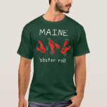 T-shirt Maine lobster Roll funny tumbling lobsters<br><div class="desc">Maine lobster Roll funny tumbling lobsters  .</div>