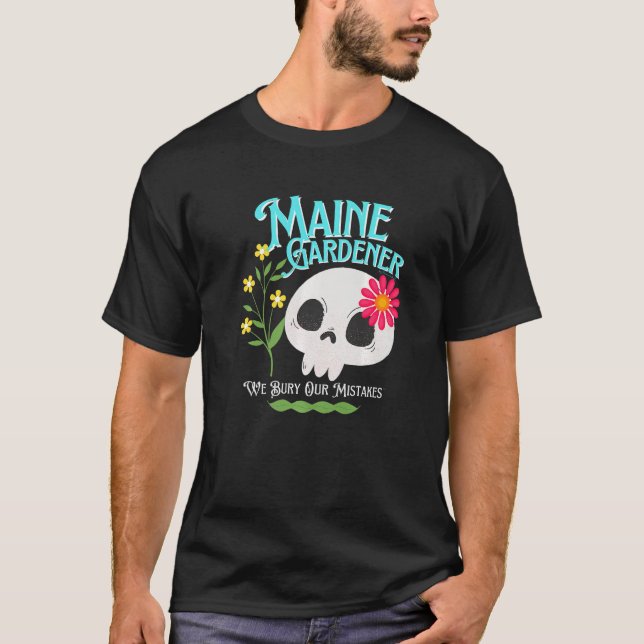T-shirt Maine Me State Rebellious Gardener Cute Skull Flow (Devant)